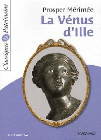 La Vénus d'Ille - Prosper Mérimée -  Classiques & Patrimoine - Livre