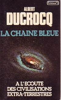 Livrenpoche : La chaîne bleue - Albert Ducrocq - Livre