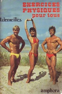 Livrenpoche : Exercices physiques pour tous - Lucien Demeillès - Livre