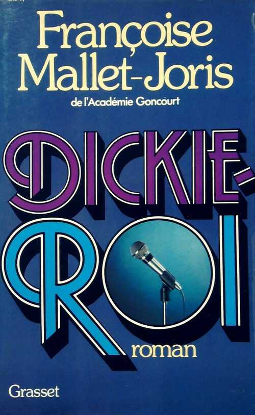 Livrenpoche : Dickie Roi - Françoise Mallet-Joris - Livre