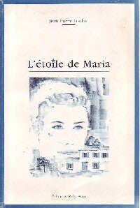 Livrenpoche : L'étoile de Maria - Jean-Pierre Loubert - Livre