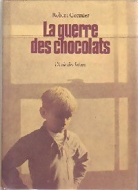Livrenpoche : La guerre des chocolats - Robert Cormier - Livre