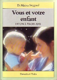 Livrenpoche : Vous et votre enfant. De un à trois ans - Miriam Stoppard - Livre