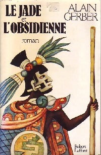 Livrenpoche : Le jade et l'obsidienne - Alain Gerber - Livre