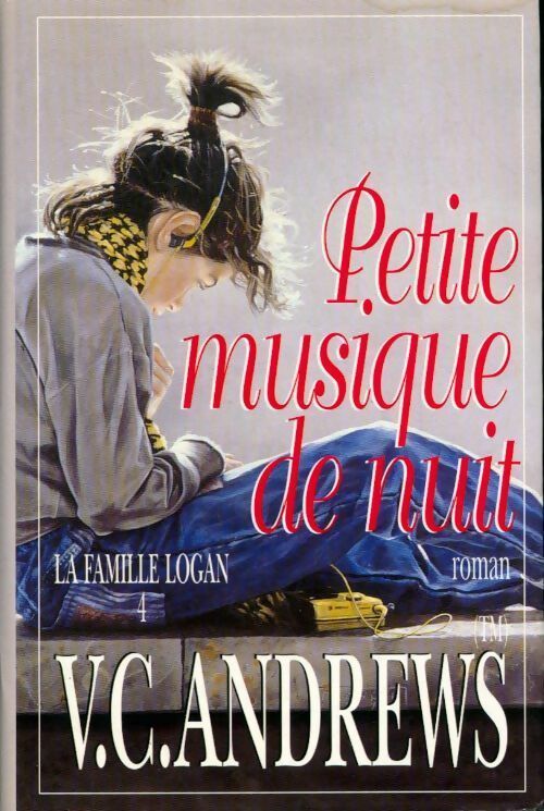 Livrenpoche : La famille Logan Tome IV : Petite musique de nuit - Virginia Cleo Andrews - Livre