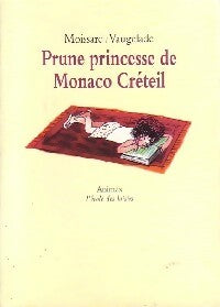 Livrenpoche : Prune, princesse de Monaco Créteil - Boris Moissard - Livre