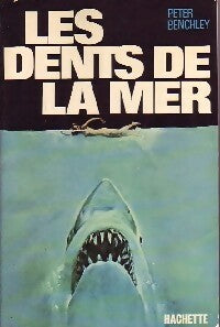 Les dents de la mer - Peter Benchley -  Hachette GF - Livre