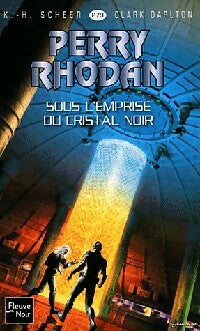Livrenpoche : Sous l'emprise du cristal noir - Karl Herbert Scheer, Clark Darlton - Livre