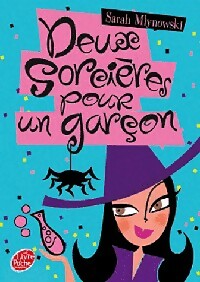 Livrenpoche : Rachel W. Tome IV : Deux sorcières pour un garçon - Sarah Mlynowski - Livre