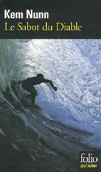 Livrenpoche : Le sabot du diable - Kem Nunn - Livre