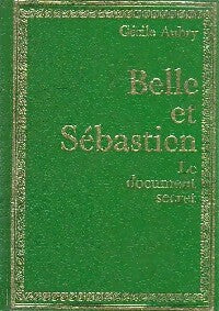 Belle et Sébastien : Le document secret - Cécile Aubry -  Bibliothèque Verte Diamant - Livre