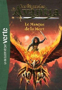 Livrenpoche : Les légendes d'Avantia Tome I : Le masque de la Mort - Adam Blade - Livre