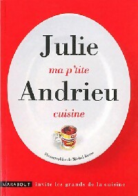 Ma p'tite cuisine - Julie Andrieu - Livre