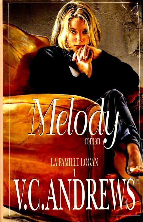 Livrenpoche : La famille Logan Tome I : Melody - Virginia Cleo Andrews - Livre