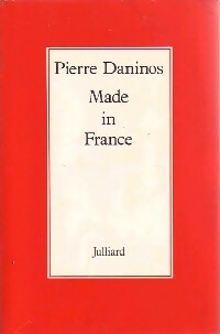 Made in France - Pierre Daninos -  Julliard GF - Livre
