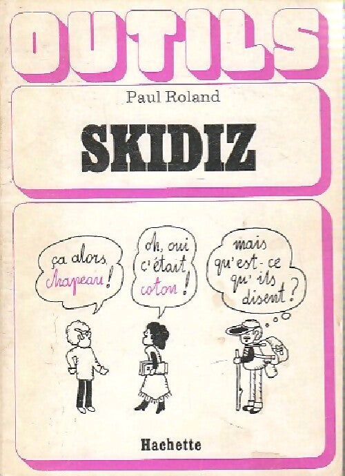 Skidiz - Paul Roland - Livre