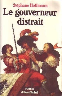 Livrenpoche : Le gouverneur distrait - Stéphane Hoffman - Livre