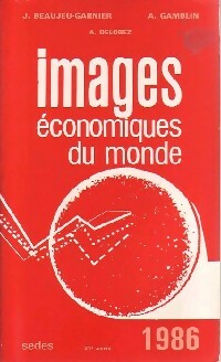 Livrenpoche : Images économiques du monde 1986 - Jacqueline Beaujeu-Garnier, A. Gamblin - Livre