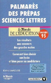 Livrenpoche : Palmarès 1995 des prépas Sciences et Lettres - Jean Lamoure - Livre