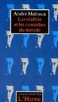 Livrenpoche : Les réalités et les comédies du monde - André Malraux - Livre
