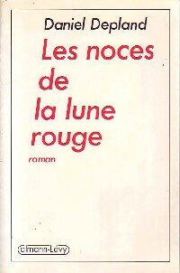 Livrenpoche : Les noces de la lune rouge - Daniel Depland - Livre
