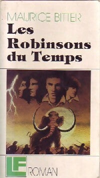 Livrenpoche : Les robinsons du temps - Maurice Bitter - Livre