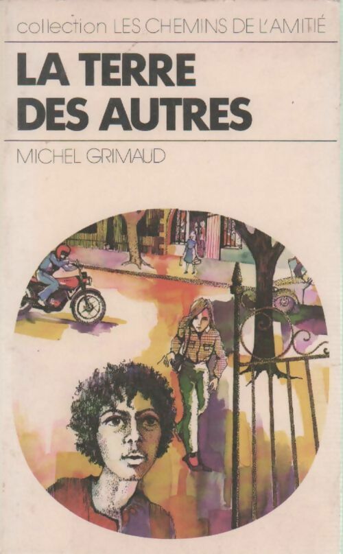 Livrenpoche : La terre des autres - Michel Grimaud - Livre