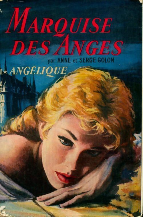 Livrenpoche : Angélique, marquise des anges - Anne Golon - Livre