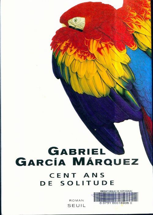 Livrenpoche : Cent ans de solitude - Gabriel Garcìa Màrquez - Livre