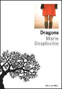 Dragons - Marie Desplechin -  Olivier GF - Livre