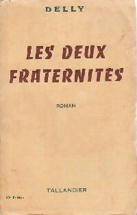 Les deux fraternités - Delly - Livre