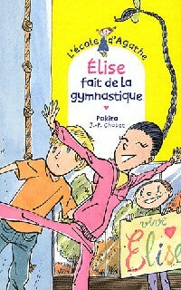 Elise fait de la gymnastique - Pakita - Livre