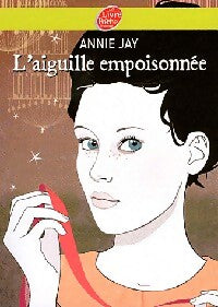 Livrenpoche : L'aiguille empoisonnée - Annie Jay - Livre