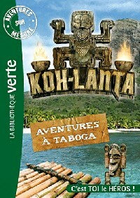 Livrenpoche : Koh Lanta : Aventures à Taboga - Inconnu - Livre
