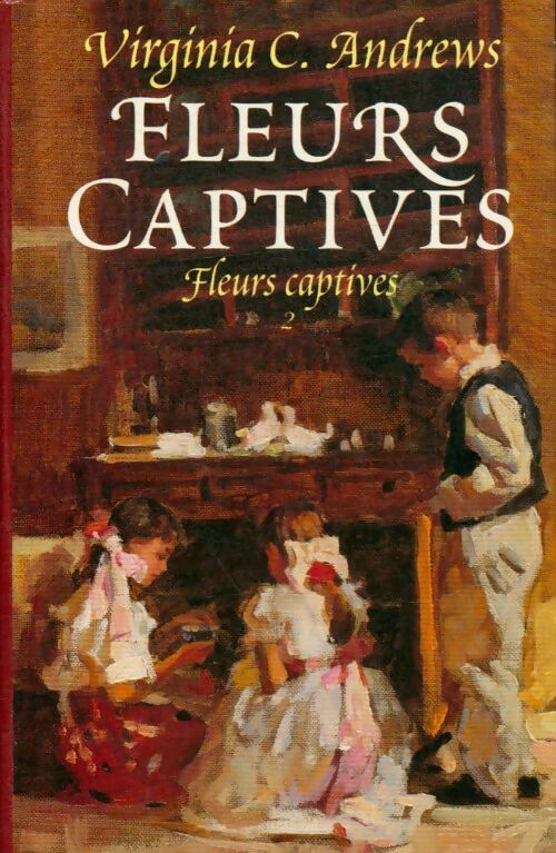 Livrenpoche : Fleurs captives Tome II : Pétales au vent - Virginia Cleo Andrews - Livre