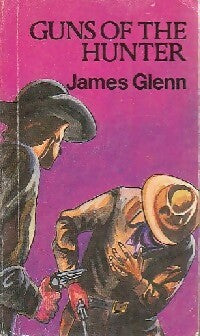 Livrenpoche : Guns of the hunter - James Glenn - Livre