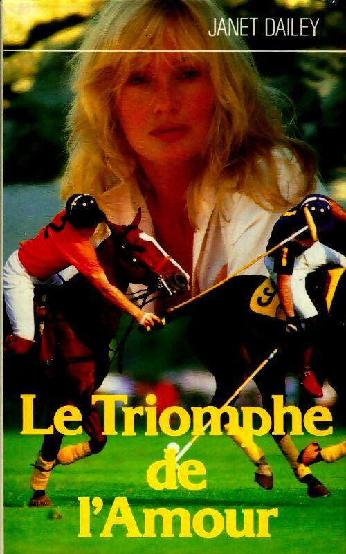 Livrenpoche : Le triomphe de l'amour - Janet Dailey - Livre