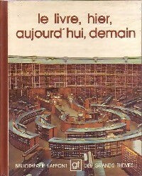 Livrenpoche : Le livre, hier, aujourd'hui, demain - Collectif - Livre