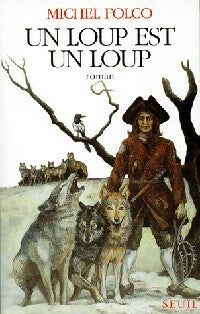 Livrenpoche : Un loup est un loup - Michel Folco - Livre