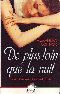 Livrenpoche : De plus loin que la nuit - Alexandra Connor - Livre