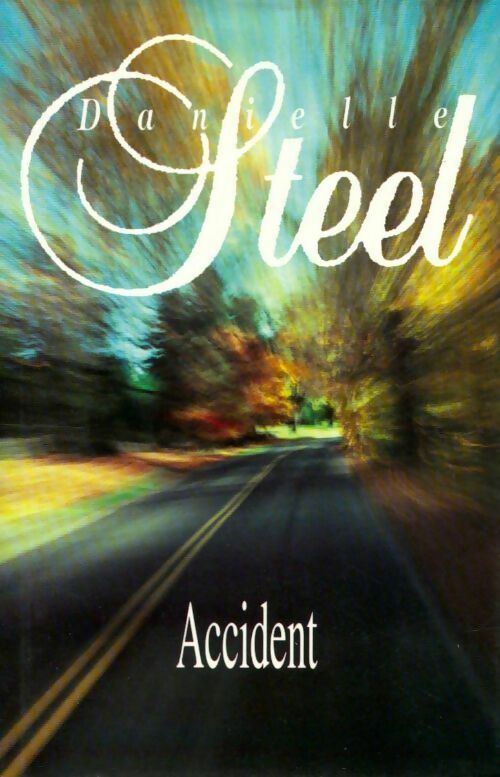 Livrenpoche : Accident - Danielle Steel - Livre