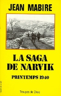 Livrenpoche : La saga de Narvik. Printemps 1940 - Jean Mabire - Livre