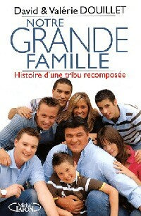 Livrenpoche : Notre grande famille - David Douillet, Valérie Douillet - Livre