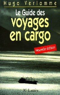 Livrenpoche : Le guide des voyages en cargo - Hugo Verlomme - Livre