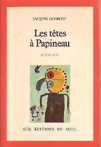 Livrenpoche : Les têtes à Papineau - Jacques Godbout - Livre