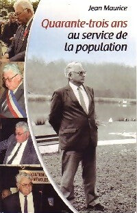 Livrenpoche : Quarante-trois ans au service de la population - Jean Maurice - Livre