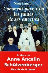 Livrenpoche : Comment paye-t-on les fautes de ses ancêtres - Nina Canault - Livre