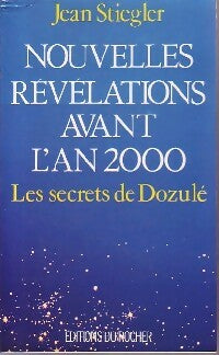 Livrenpoche : Nouvelles révélations avant l'an 2000 - Jean Stiegler - Livre