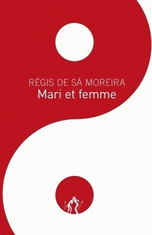 Livrenpoche : Mari et femme - Régis De sa Moreira - Livre