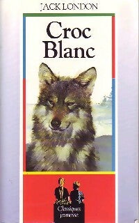Livrenpoche : Croc-blanc - Jack London - Livre